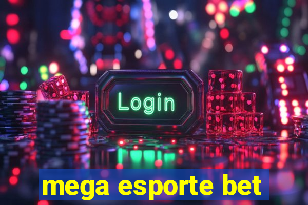 mega esporte bet