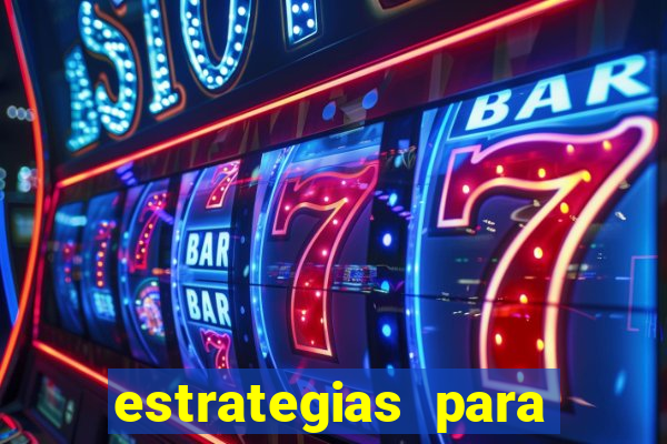 estrategias para jogar roleta