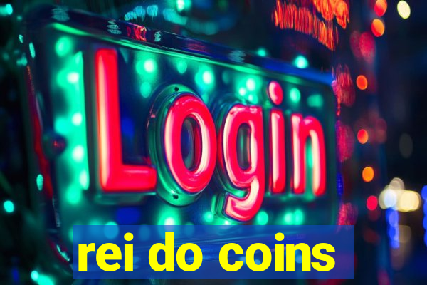 rei do coins