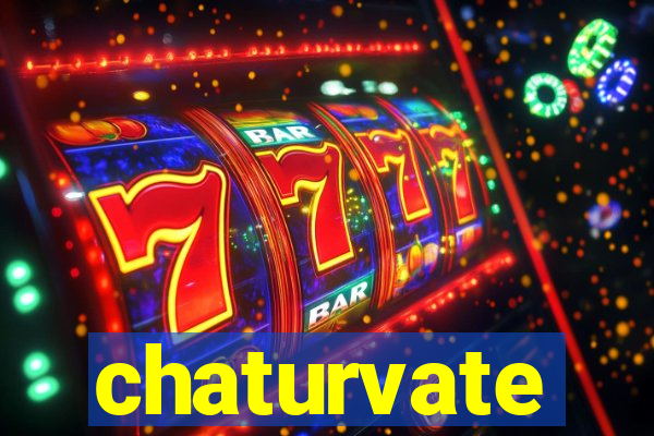 chaturvate