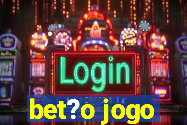 bet?o jogo