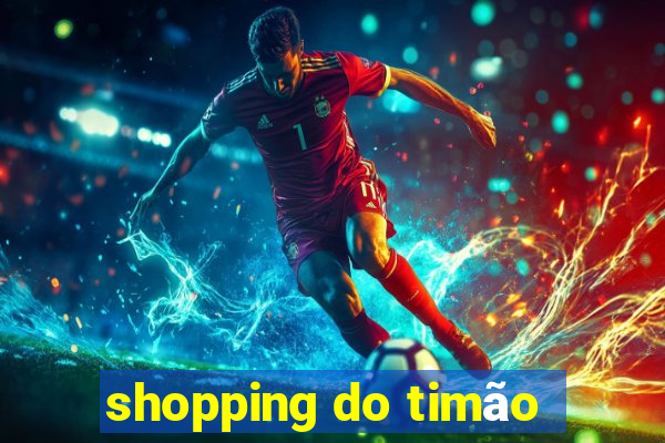 shopping do timão