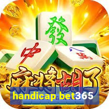 handicap bet365