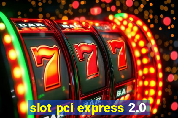 slot pci express 2.0