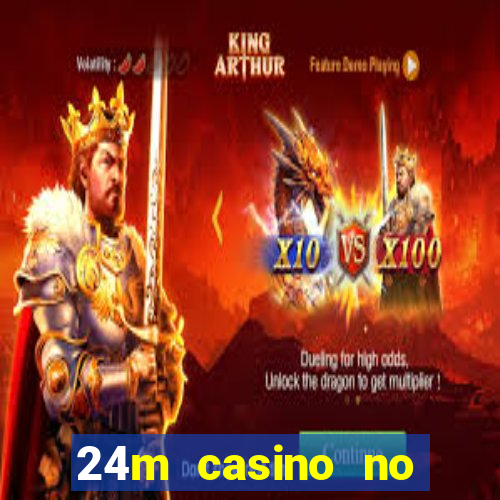 24m casino no deposit bonus