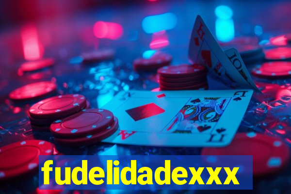 fudelidadexxx