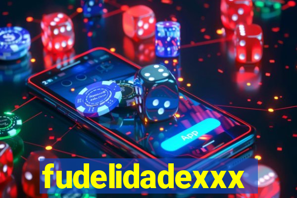 fudelidadexxx