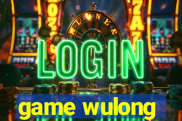 game wulong