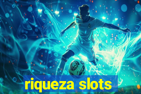 riqueza slots