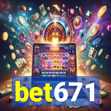 bet671