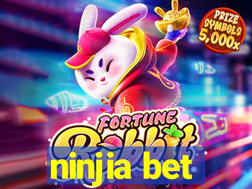 ninjia bet