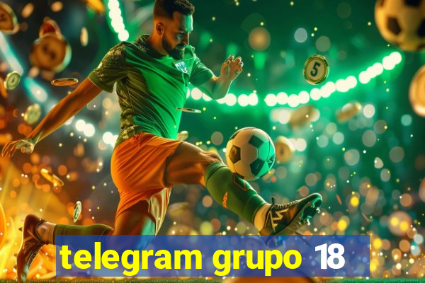 telegram grupo 18