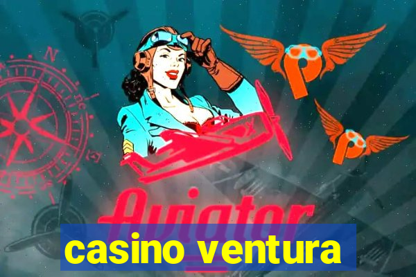 casino ventura