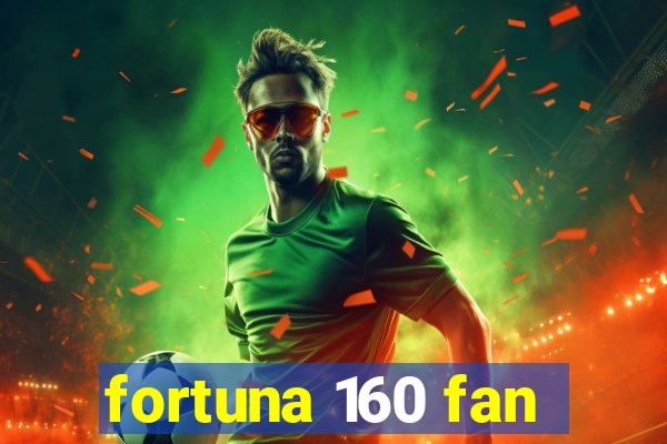 fortuna 160 fan