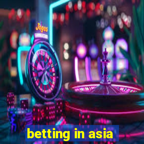 betting in asia