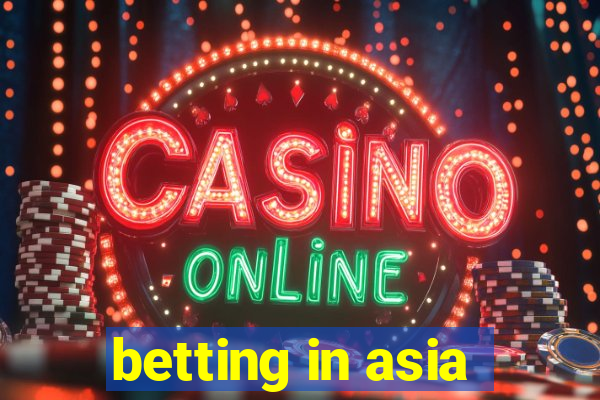 betting in asia