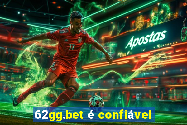 62gg.bet é confiável