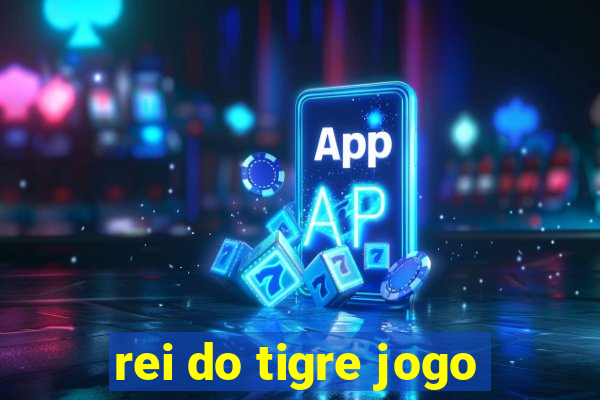 rei do tigre jogo