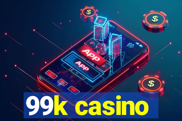 99k casino