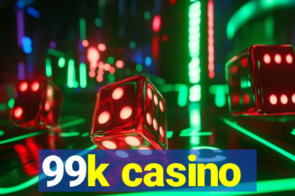 99k casino