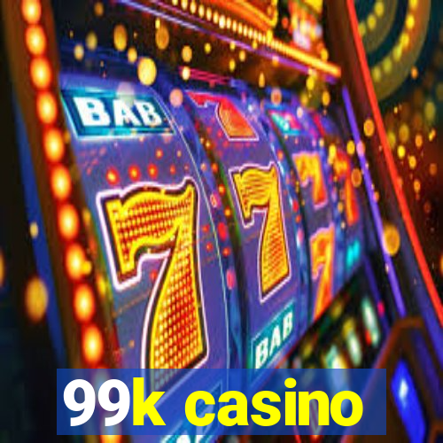 99k casino