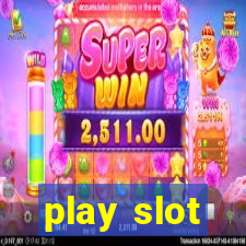 play slot