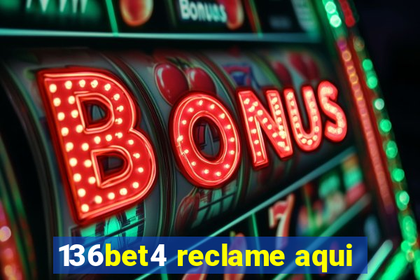 136bet4 reclame aqui