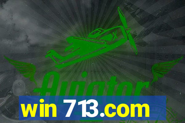 win 713.com