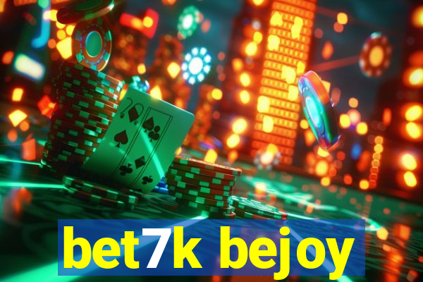 bet7k bejoy