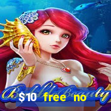 $10 free no deposit mobile casino