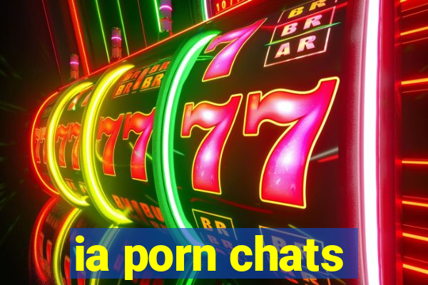 ia porn chats