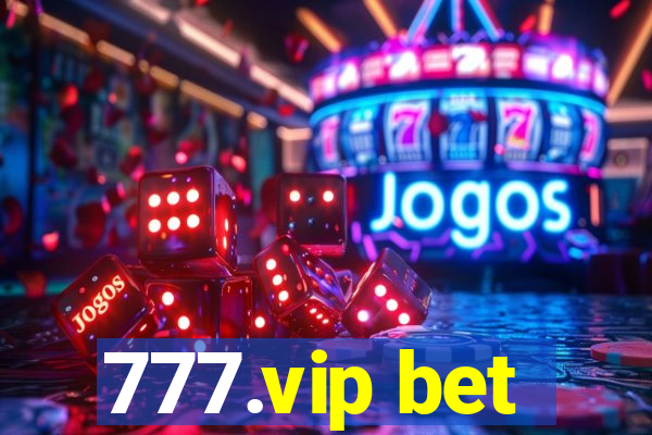 777.vip bet