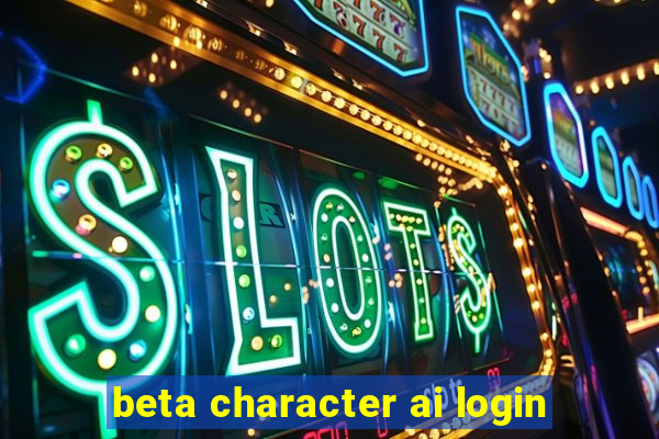 beta character ai login