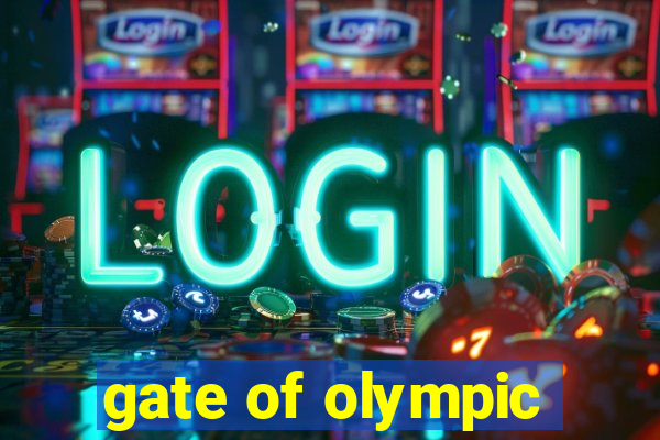 gate of olympic