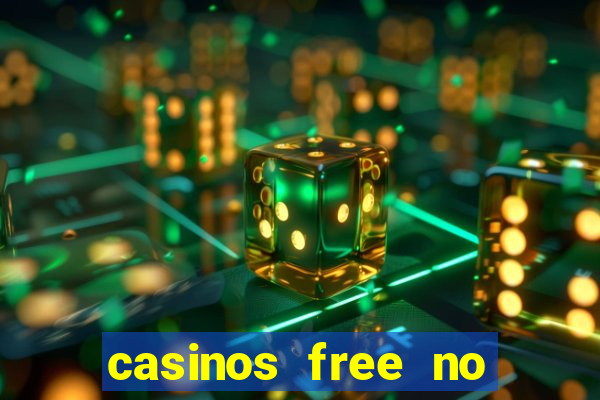 casinos free no deposit bonus