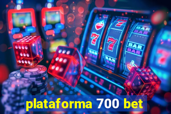 plataforma 700 bet