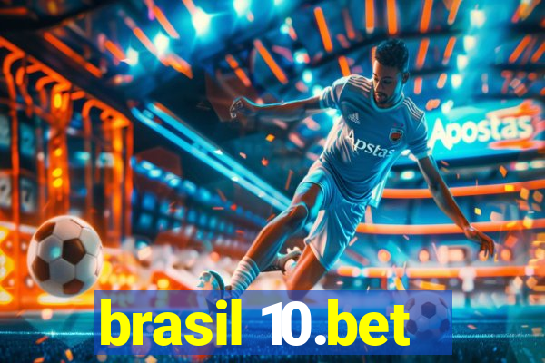 brasil 10.bet