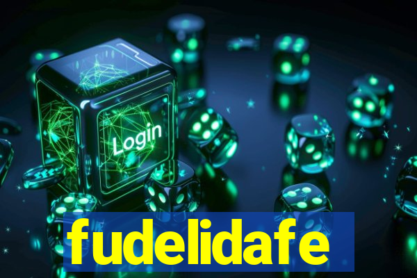 fudelidafe