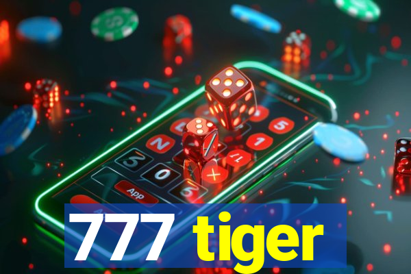 777 tiger