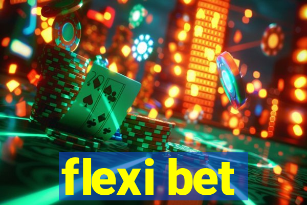 flexi bet