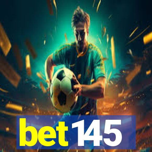 bet145