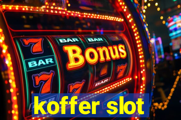 koffer slot