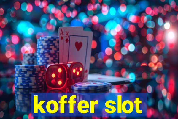 koffer slot