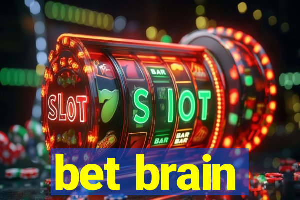 bet brain