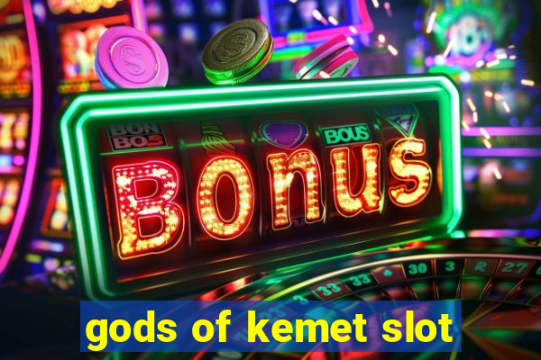 gods of kemet slot