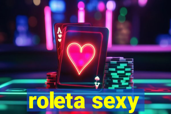 roleta sexy