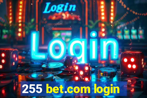 255 bet.com login