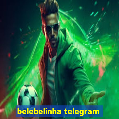 belebelinha telegram