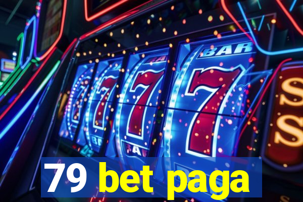 79 bet paga