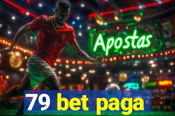 79 bet paga